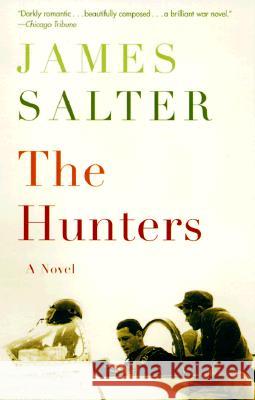 The Hunters James Salter 9780375703928 Vintage Books USA - książka