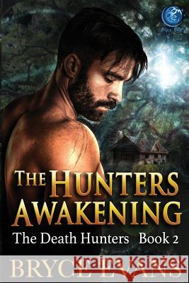 The Hunter's Awakening Bryce Evans 9781070350004 Independently Published - książka