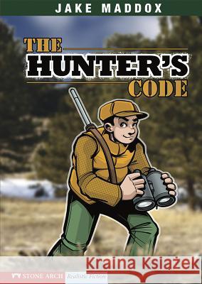 The Hunter's Code Jake Maddox 9781434208781 Stone Arch Books - książka