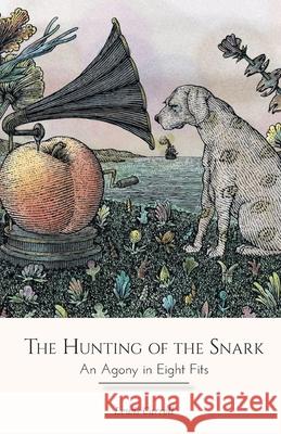 The Hunting of the Snark Lewis Carroll 9789387867413 Maven Books - książka