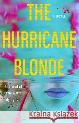 The Hurricane Blonde Halley Sutton 9780593421895 G.P. Putnam's Sons - książka
