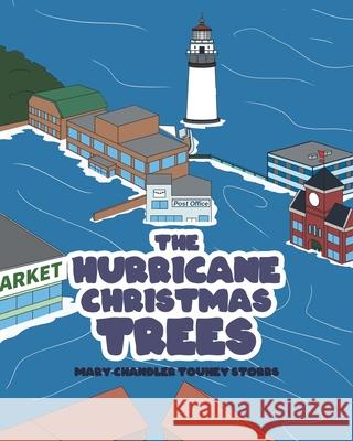 The Hurricane Christmas Trees Mary-Chandler Touhey Storrs 9781645690252 Christian Faith - książka