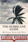 The Hurricane Guide William Radcliff Birt 9781514782224 Createspace Independent Publishing Platform