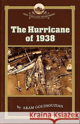 The Hurricane of 1938 Allison, Robert 9781889833750 Commonwealth Editions - książka