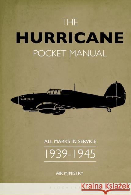 The Hurricane Pocket Manual: All marks in service 1939–45 Martin (University of Exeter, UK) Robson 9781472834263 Bloomsbury Publishing PLC - książka