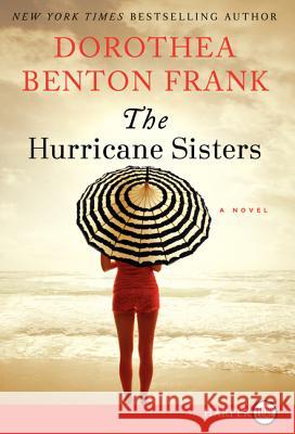 The Hurricane Sisters Dorothea Benton Frank 9780062326362 HarperLuxe - książka