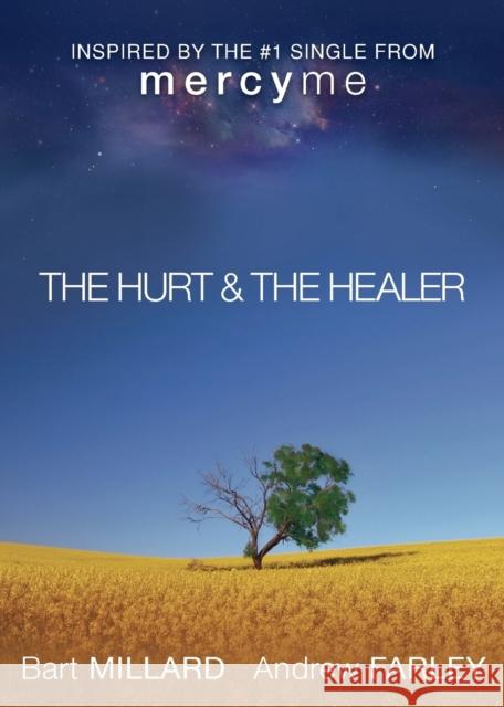 The Hurt & the Healer Farley, Andrew 9780801015625 Baker Books - książka