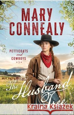 The Husband Tree Mary Connealy 9781963212587 Wild Heart Books - książka