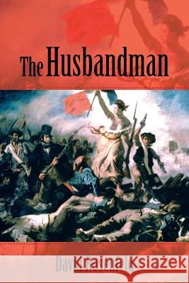 The Husbandman David Rosenfeld 9781481747547 Authorhouse - książka