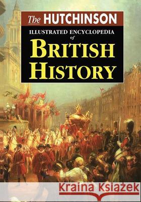 The Hutchinson Illustrated Encyclopedia of British History Simon Hall 9781579581077 Fitzroy Dearborn Publishers - książka