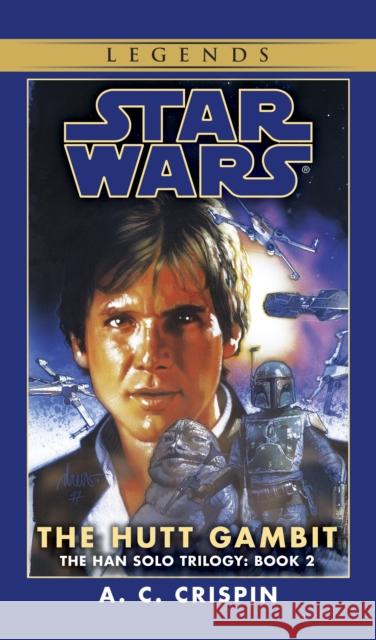 The Hutt Gambit: Star Wars Legends (The Han Solo Trilogy)  9780553574166 Bantam Doubleday Dell Publishing Group Inc - książka