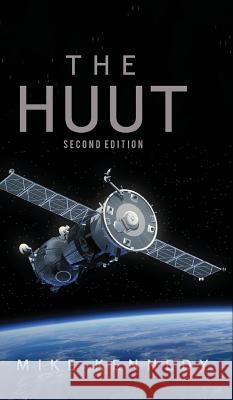 The HUUT: Second Edition Kennedy, Mike 9781532339783 Author - książka