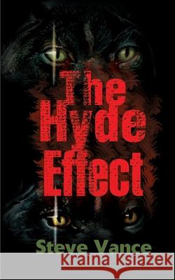 The Hyde Effect Steve Vance 9780595147816 iUniverse - książka