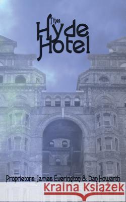 The Hyde Hotel James Everington   9781913038274 Black Shuck Books - książka
