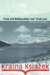 The Hydrology of the UK : A Study of Change Mike Acreman 9780415187619 Routledge