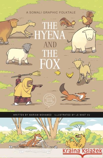 The Hyena and the Fox: A Somali Graphic Folktale Mariam Mohamed 9781398251915 Capstone Global Library Ltd - książka