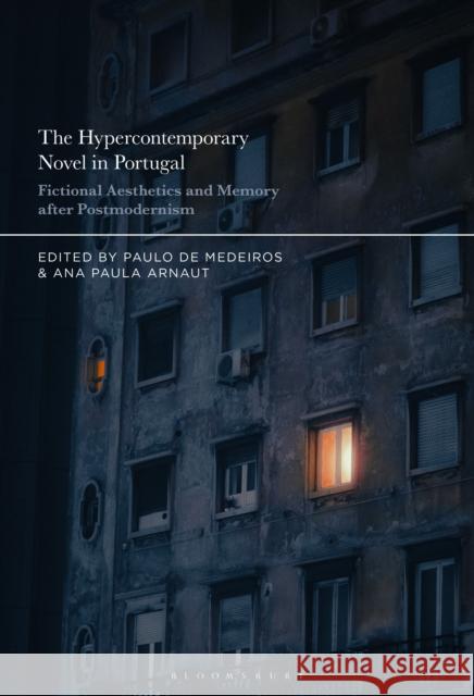 The Hypercontemporary Novel in Portugal: Fictional Aesthetics and Memory after Postmodernism Dr. or Prof. Paulo de Medeiros (University of Warwick, UK), Dr. or Prof. Ana Paula Arnaut (University of Coimbra, Portug 9798765100356 Bloomsbury Publishing USA - książka