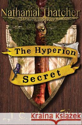 The Hyperion Secret: Nathanial Thatcher Book 2 T. C. Chappell 9780998338828 Blue Dot Books - książka