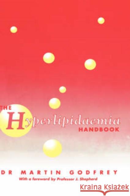 The Hyperlipidaemia Handbook Martin Godfrey M. Godfrey Godfrey Martin 9780792389606 Kluwer Academic Publishers - książka