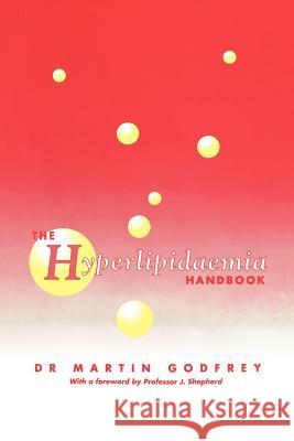 The Hyperlipidaemia Handbook M. Godfrey 9789401057363 Springer - książka