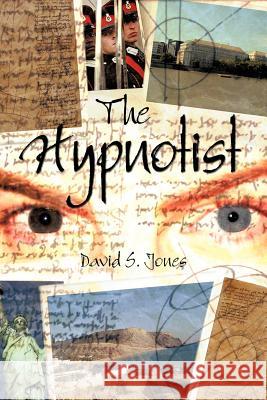 The Hypnotist David S. Jones 9781456790479 Authorhouse - książka