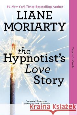 The Hypnotist's Love Story Liane Moriarty 9780425260937 Berkley Publishing Group - książka