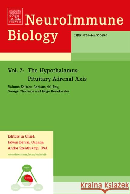 The Hypothalamus-Pituitary-Adrenal Axis: Volume 7 del Rey, Adriana 9780444530400 Elsevier Science - książka