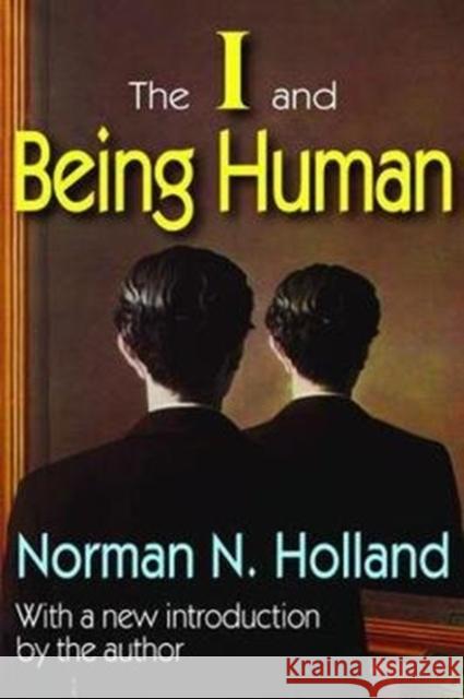 The I and Being Human Norman Holland 9781138536203 Routledge - książka