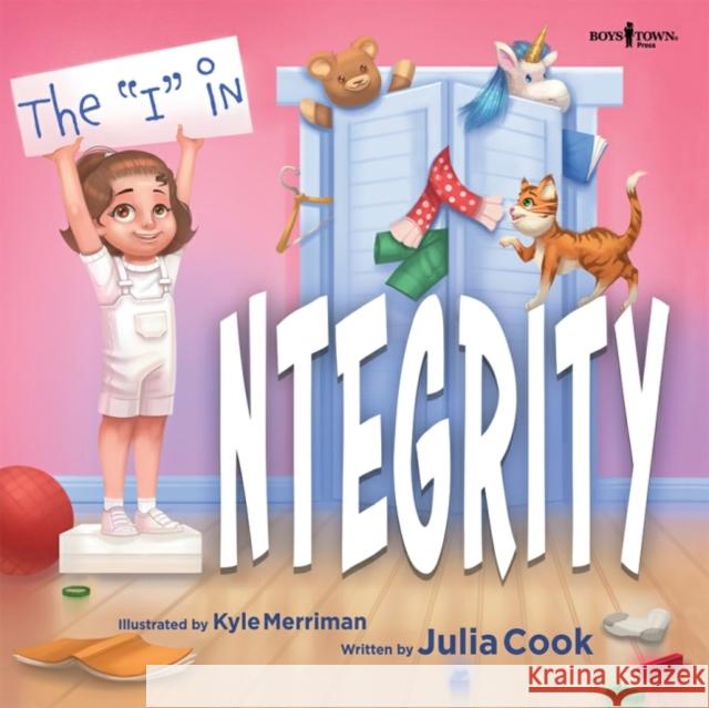 The I in Integrity: Volume 3 Julia (Julia Cook) Cook 9781944882624 Boys Town Press - książka
