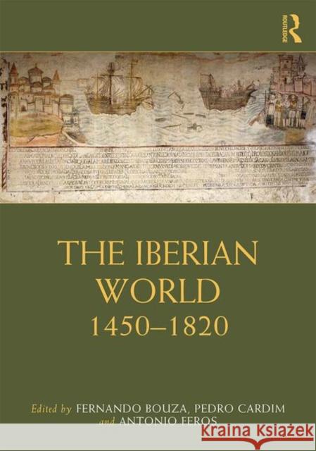 The Iberian World: 1450-1820 Bouza, Fernando 9781138921016 Routledge - książka