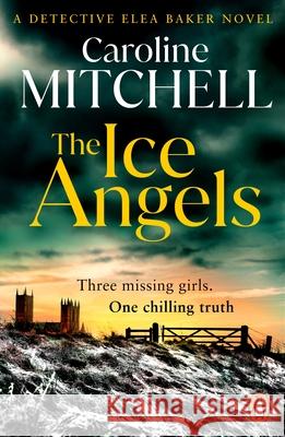 The Ice Angels Caroline Mitchell 9781804955284 Cornerstone - książka