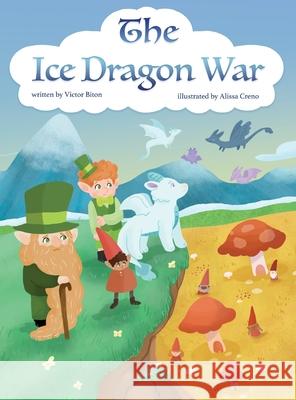 The Ice Dragon War Victor Biton Alissa Creno 9781735277424 Victor Biton - książka