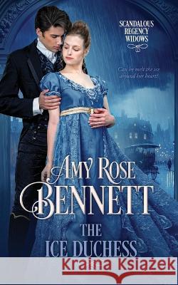 The Ice Duchess Amy Rose Bennett   9780995428317 Amy Rose Bennett - książka