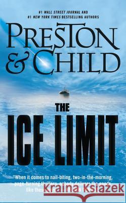 The Ice Limit Douglas Preston Lincoln Child 9781455595853 Grand Central Publishing - książka