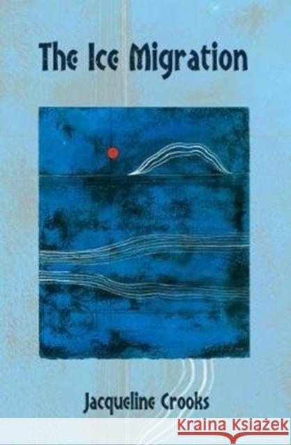 The Ice Migration Jacqueline Crooks 9781845233587  - książka
