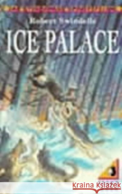 The Ice Palace Robert Swindells 9780140349665 Penguin Random House Children's UK - książka