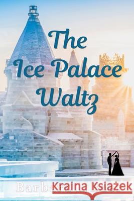 The Ice Palace Waltz Barbara L. Baer 9781948598286 Open Books Publishing (UK) - książka