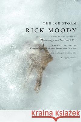 The Ice Storm Rick Moody 9780316706001 Back Bay Books - książka