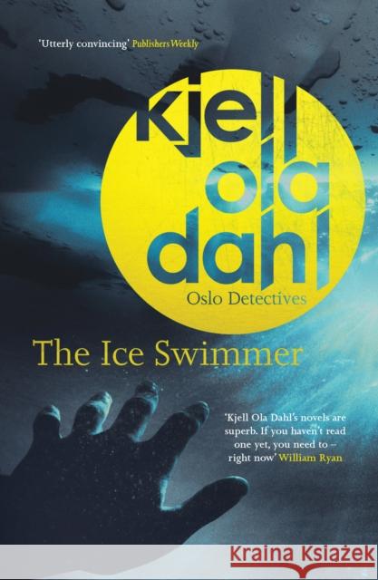 The Ice Swimmer Kjell Ola Dahl 9781912374076 Orenda Books - książka