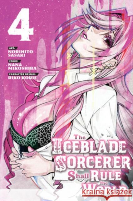 The Iceblade Sorcerer Shall Rule the World 4 Norihito Sasaki 9781646516278 Kodansha America, Inc - książka