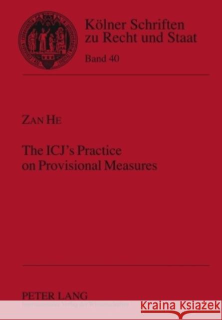The Icj's Practice on Provisional Measures Kempen, Bernhard 9783631600108 Lang, Peter, Gmbh, Internationaler Verlag Der - książka