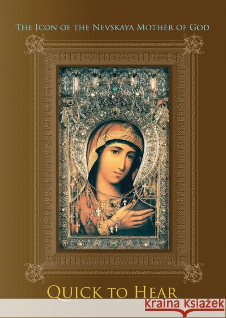 The Icon of the Nevskaya Mother of God ''Quick to Hear'' Sergio Silva 9780884651857 Holy Trinity Publications - książka