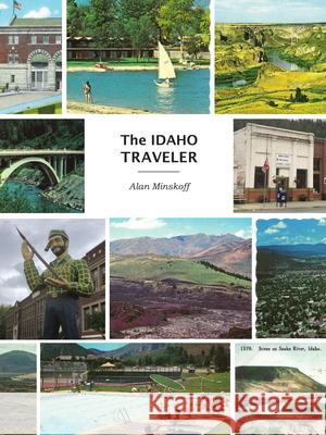 The Idaho Traveler Alan Minskoff 9780870046278 Caxton Press - książka