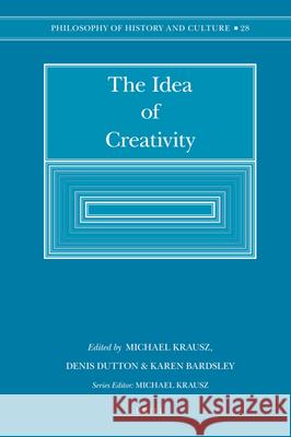 The Idea of Creativity (Paperback) Bardsley 9789004174443 Brill Academic Publishers - książka