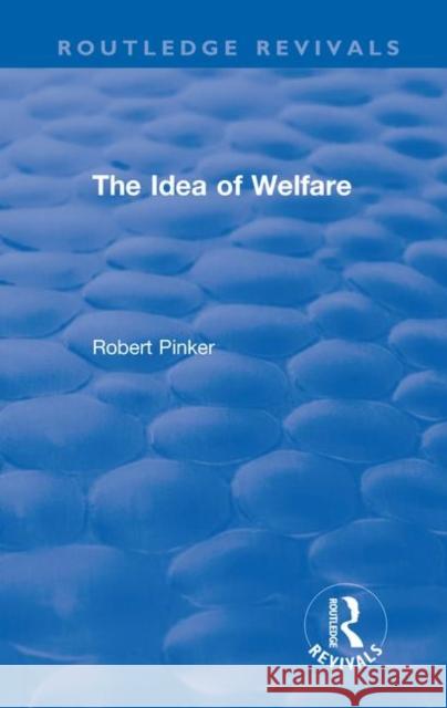 The Idea of Welfare Robert Pinker 9780367177621 Routledge - książka