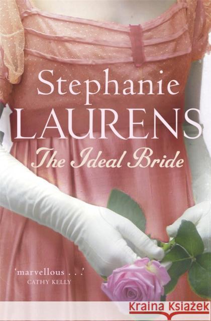 The Ideal Bride: Number 12 in series Stephanie Laurens 9780749937263 Little, Brown Book Group - książka