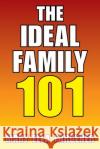 The Ideal Family 101 Mary Ella Throener 9781664188891 Xlibris Us