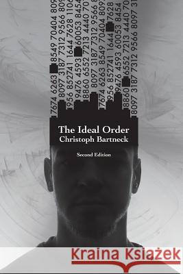 The Ideal Order: Second Edition Christoph Bartnec 9781721746477 Createspace Independent Publishing Platform - książka