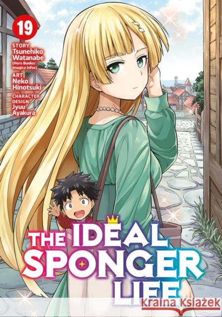 The Ideal Sponger Life Vol. 19 Tsunehiko Watanabe 9798893733655 Seven Seas Entertainment, LLC - książka