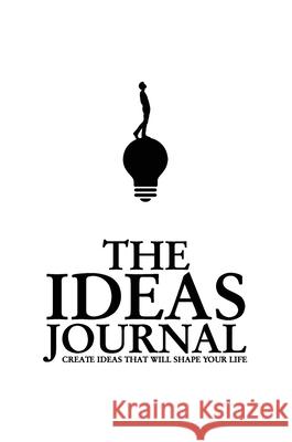 The Ideas Journal Gray, Tommy 9781527219359 Little King Publishing - książka
